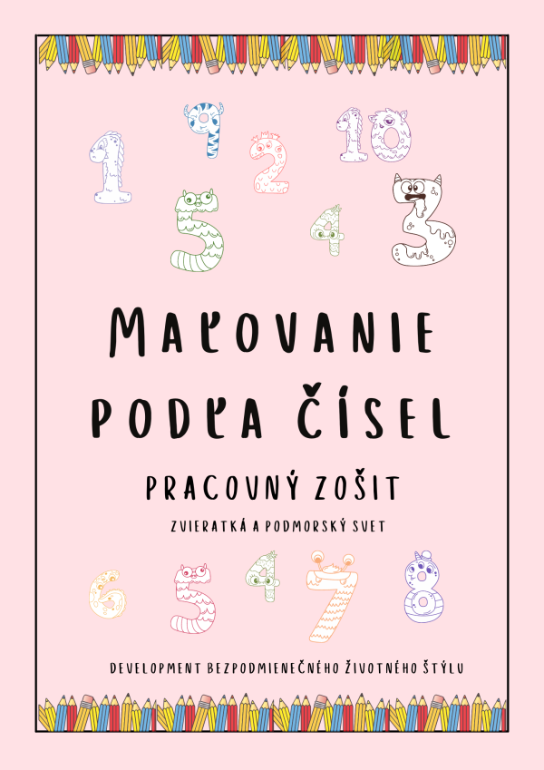 [:sk]MAĽOVANIE PODĽA ČÍSEL - PRACOVNÝ ZOŠIT - TLAČENÝ FORMÁT[:]