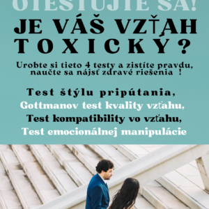 JE VÁŠ VZŤAH TOXICKÝ? 4 TESTY TOXICKÉHO VZŤAHU