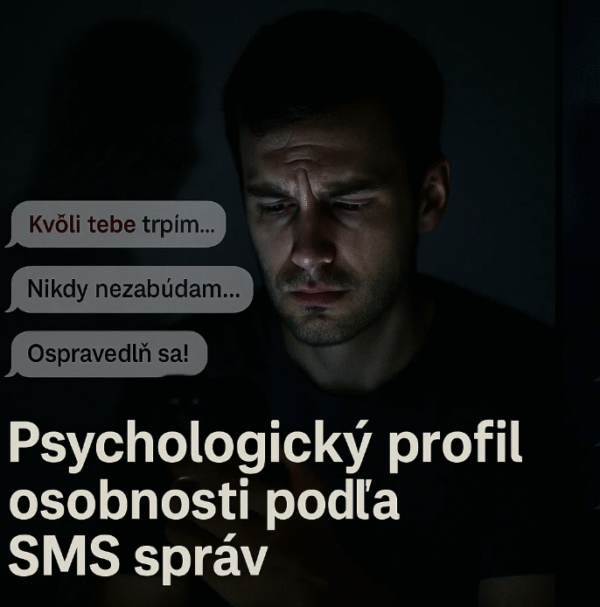 PSYCHOLOGICKÝ PROFIL OSOBNOSTI - NA ZÁKLADE SMS PRÁV