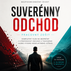 SUVERÉNNY ODCHOD /Bezpečný plán odchodu z toxického, manipulatívneho vzťahu/PDF FORMAT