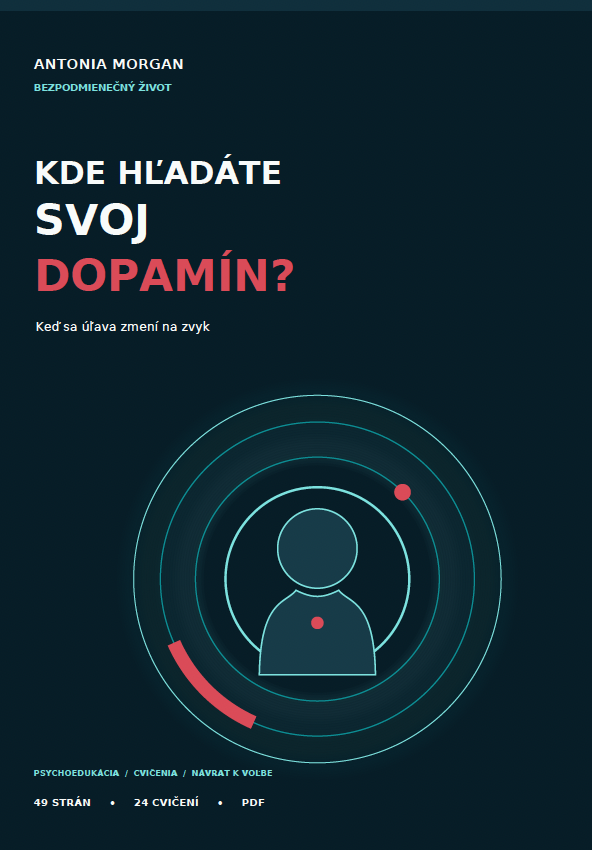KDE HĽADÁTE SVOJ DOPAMÍN? Psychologický pracovný zošit o návykových vzorcoch a vedomej zmene – PDF