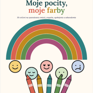 MOJE POCITY, MOJE FARBY – Pracovný zošit a maľovanka o emóciách pre deti od 4 do 12 rokov/Pdf format